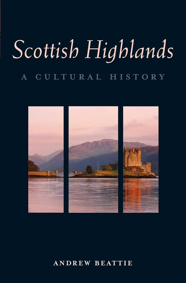 The Scottish Highlands: A Cultural History (Interlink Cultural Histories) book cover by Andrew Beattie