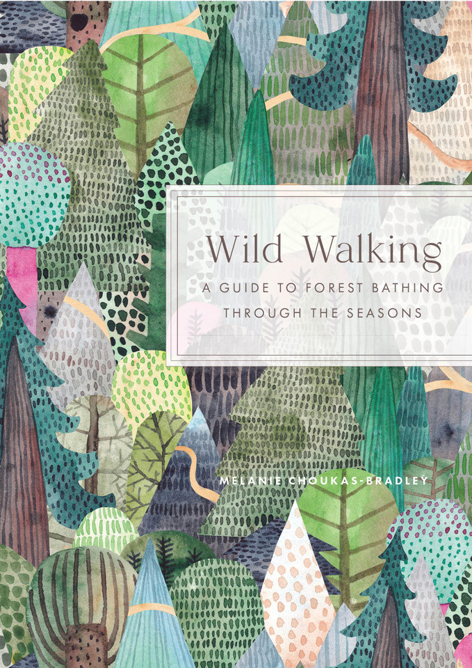 Wild Walking: A Guide to Forest Bathing through the Seasons book cover by Melanie Choukas-Bradley