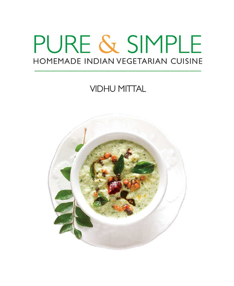 Pure and Simple: Homemade Indian Vegetarian Cuisine book cover by Vidhu Mittal
