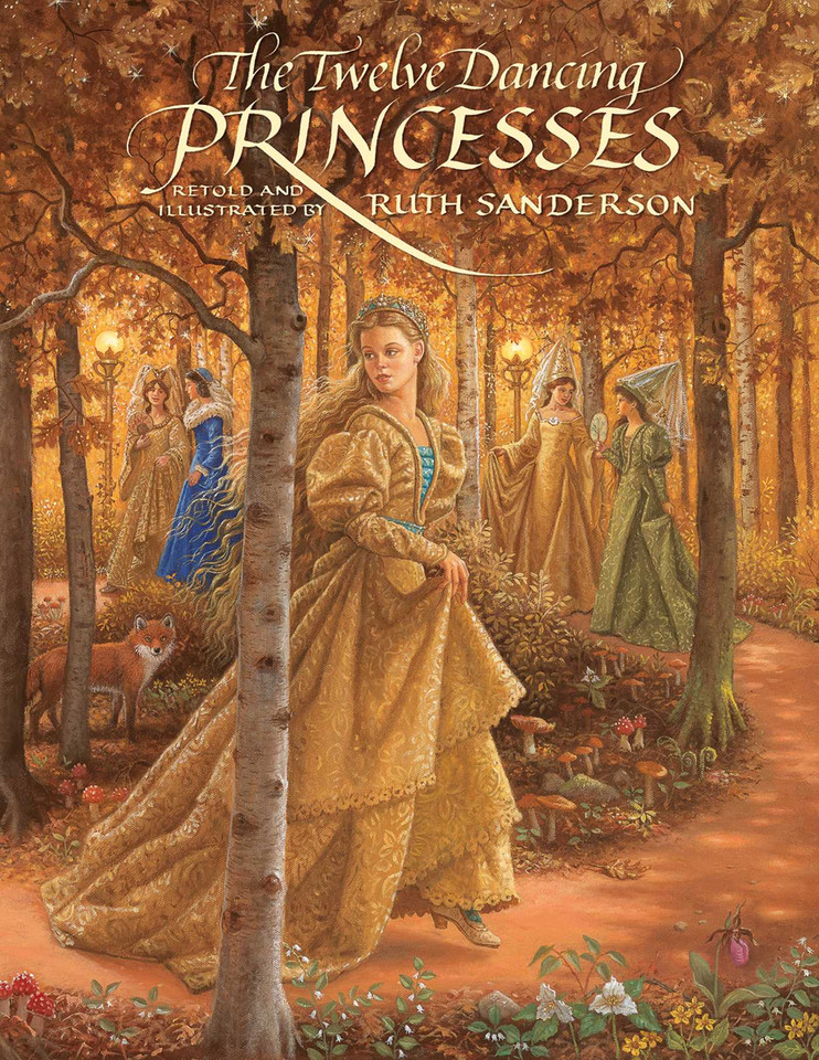 The Twelve Dancing Princesses (The Ruth Sanderson Collection) book cover by Ruth Sanderson