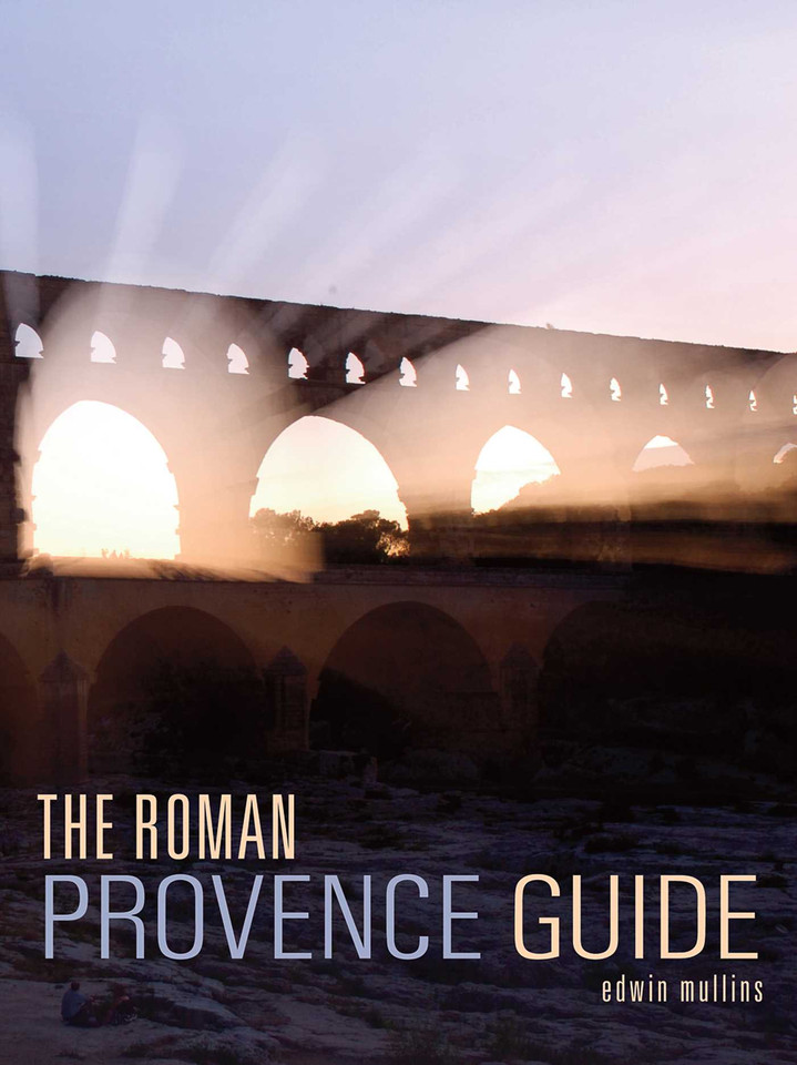 The Roman Provence Guide (Interlink Guide) book cover by Edwin Mullins