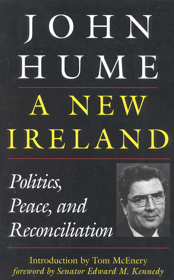 A New Ireland: Politics, Peace, and Reconciliation book cover by John Hume