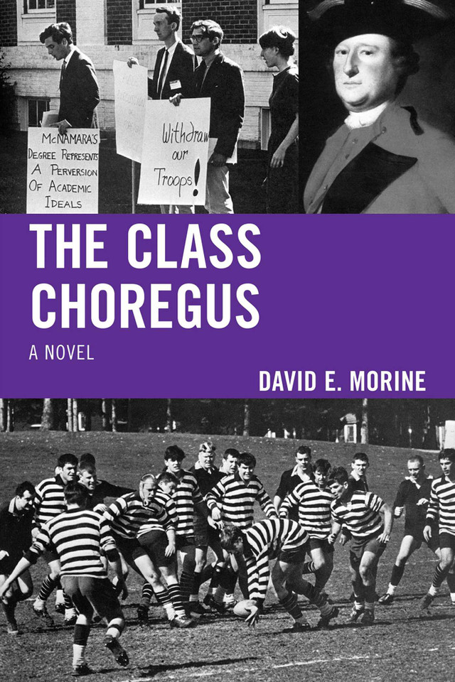 The Class Choregus: A Novel book cover by David E. Morine