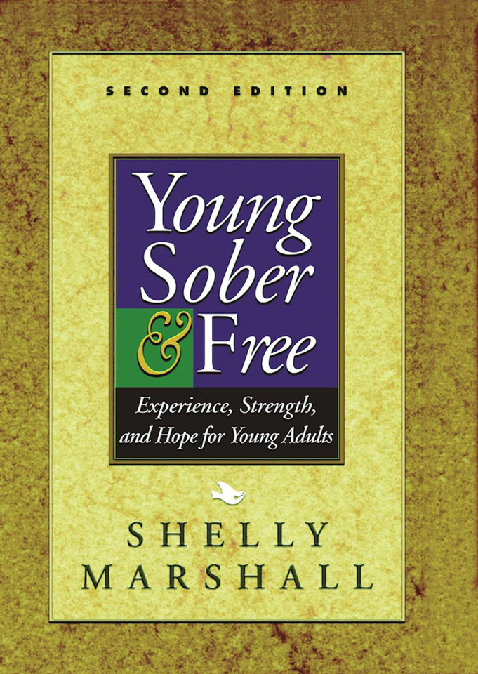 Young Sober and Free: Experience, Strength, and Hope for Young Adults book cover by Shelly Marshall