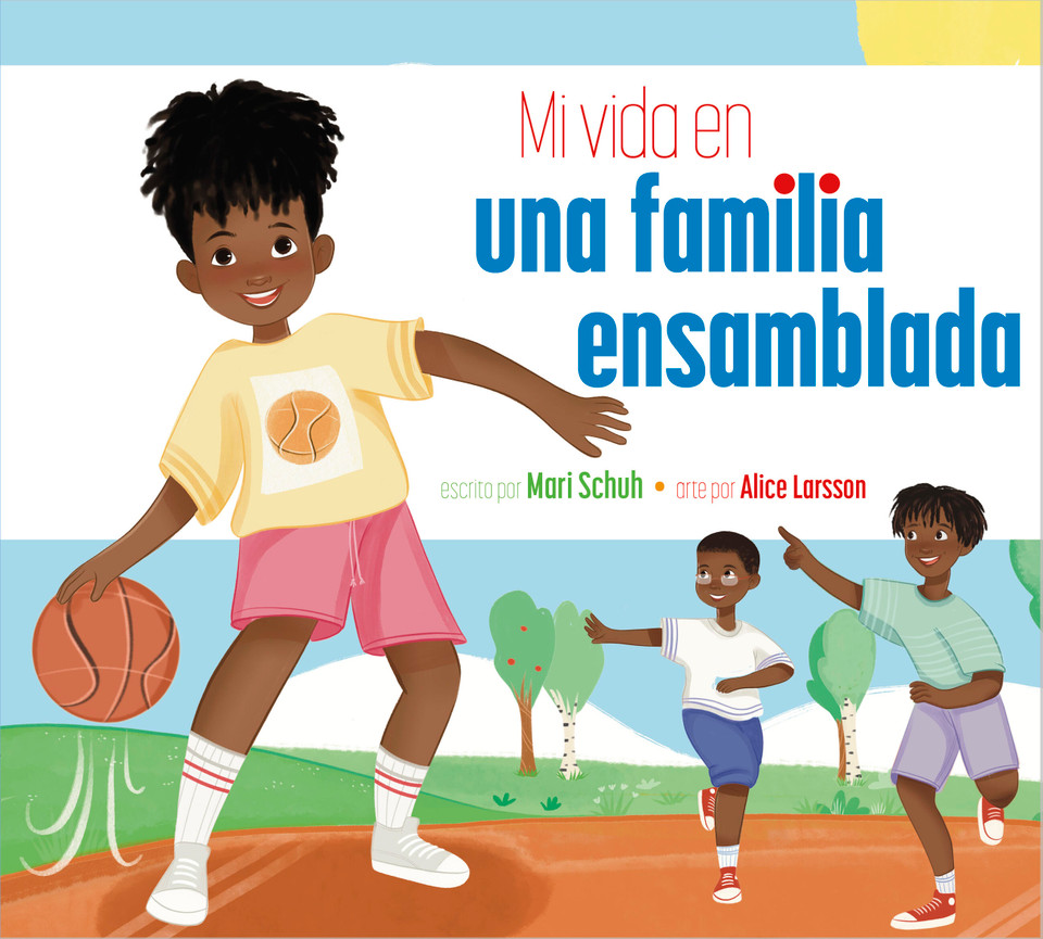 Mi vida en una familia ensamblada book cover by Mari Schuh