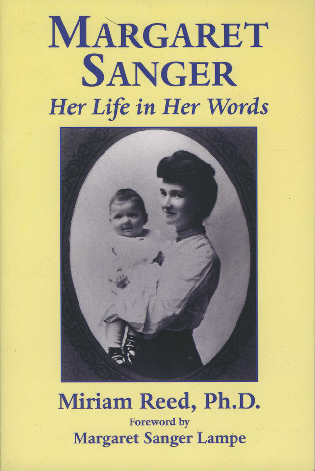 Margaret Sanger: Her Life in Her Words book cover by Miriam Reed
