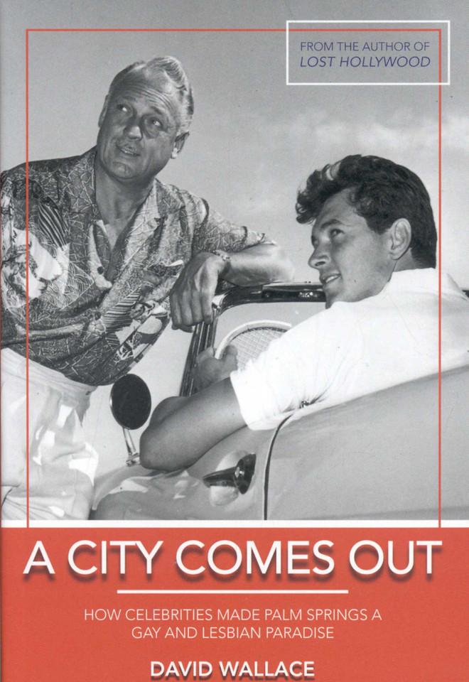A City Comes Out: The Gay and Lesbian History of Palm Springs book cover by David Wallace