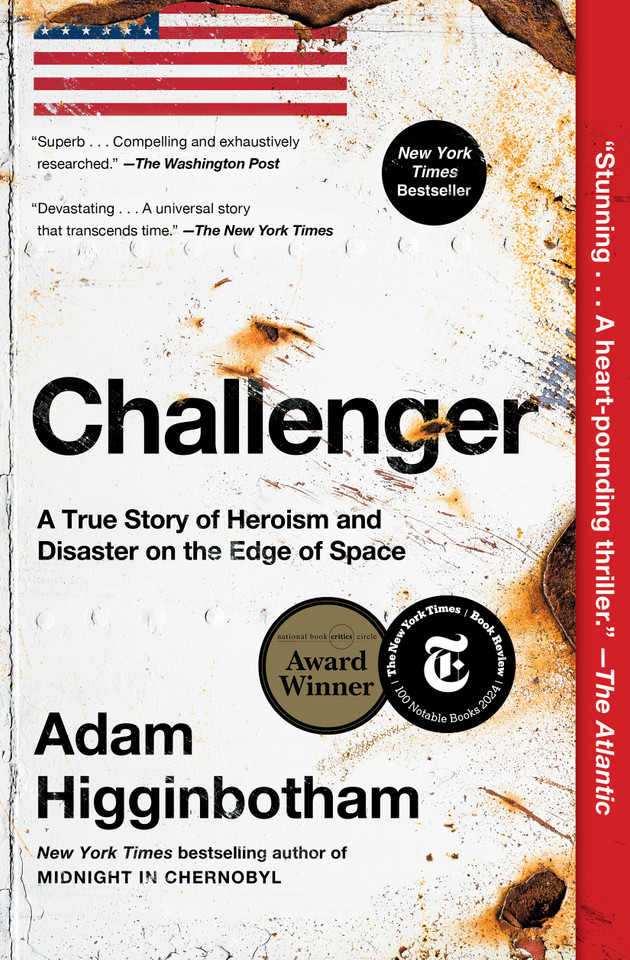 Challenger: A True Story of Heroism and Disaster on the Edge of Space book cover by Adam Higginbotham