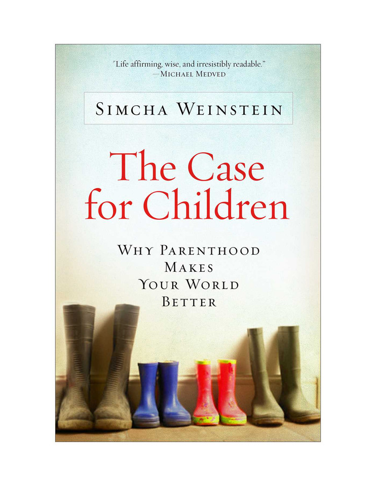The Case for Children: Why Parenthood Makes Your World Better book cover by Simcha Weinstein