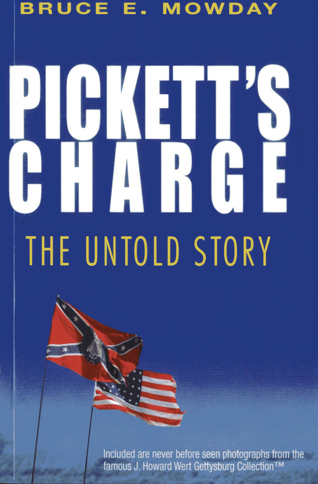 Pickett's Charge: The Untold Story book cover by Bruce E. Mowday