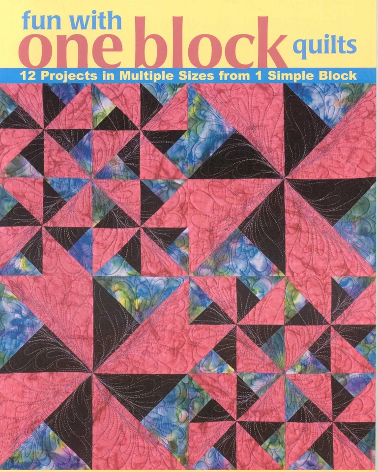 Fun with One Block Quilts: 12 Projects in Multiple Sizes from 1 Simple Block book cover by Cheryl Malkowski
