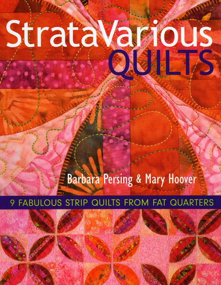 StrataVarious Quilts: 9 Fabulous Strip Quilts from Fat Quarters book cover by Barbara Persing, Mary Hoover
