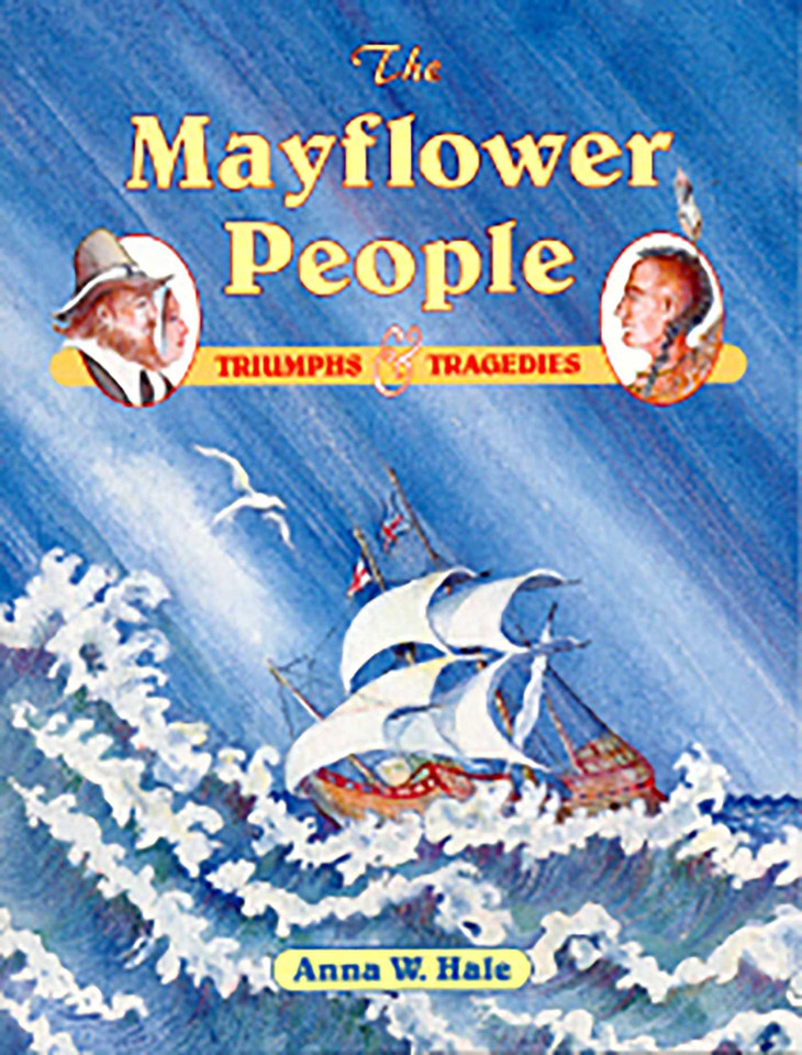 The Mayflower People: Triumphs & Tragedies book cover by Anna W. Hale