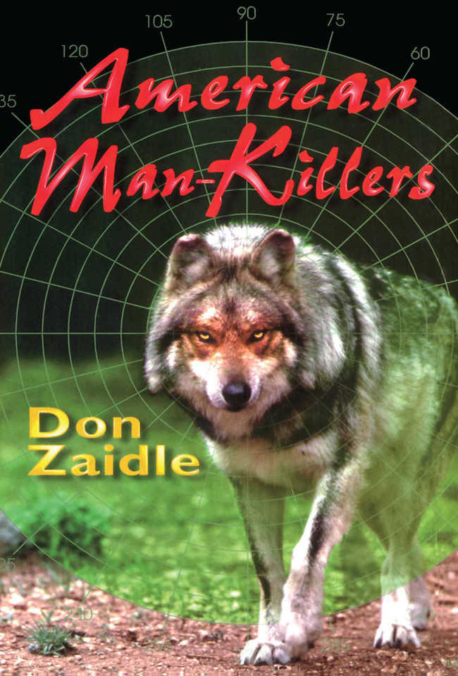 American Man-Killers: True Stories of a Dangerous Wilderness book cover by Don Zaidle