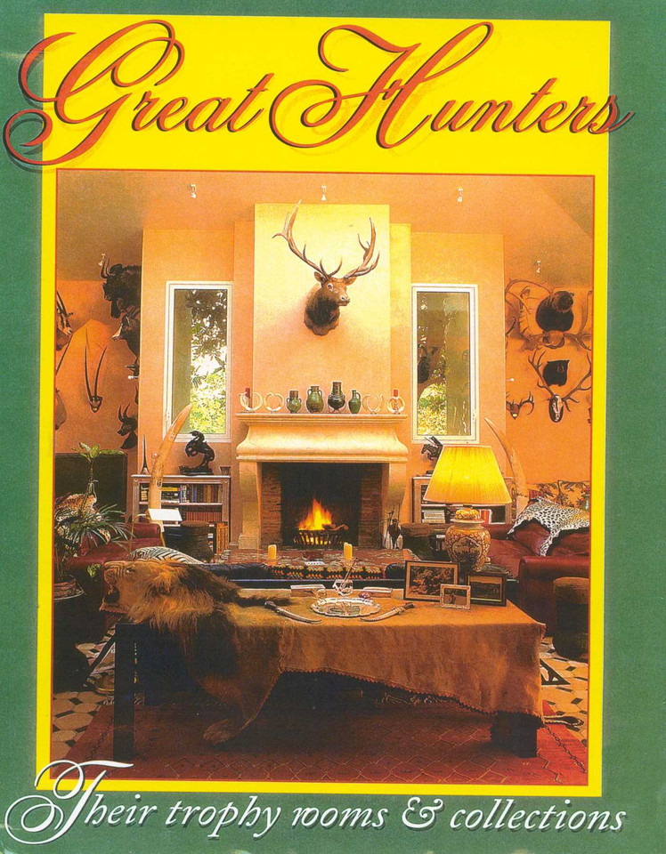Great Hunters: Their Trophy Rooms and Collections book cover by 
