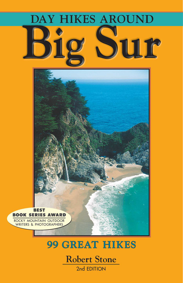 Day Hikes Around Big Sur: 99 Great Hikes book cover by Robert Stone