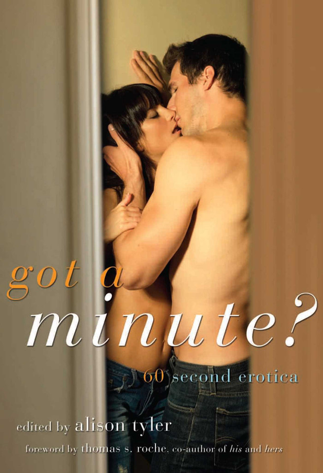 Got a Minute?: 60 Second Erotica book cover by 