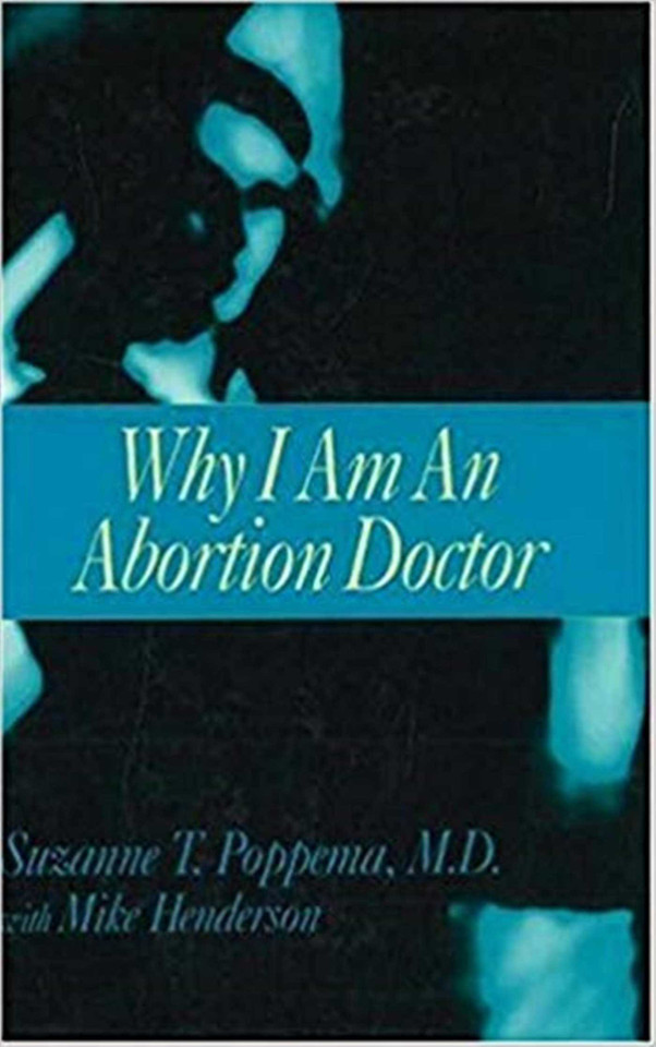 Why I Am an Abortion Doctor book cover by Suzanne T. Poppema