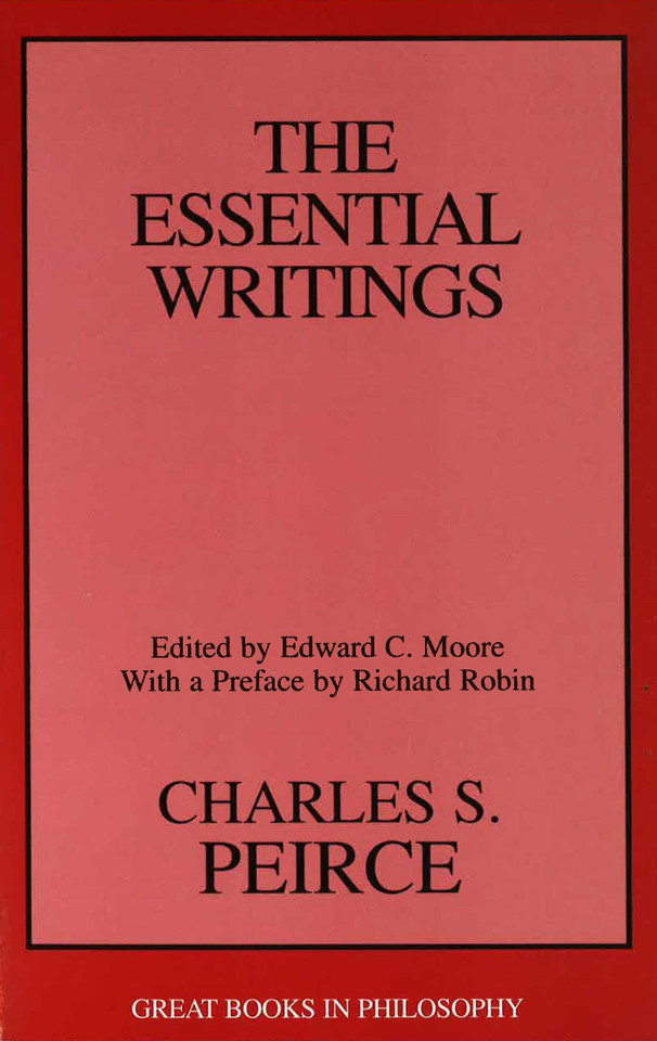 Charles S. Peirce: The Essential Writings book cover by 
