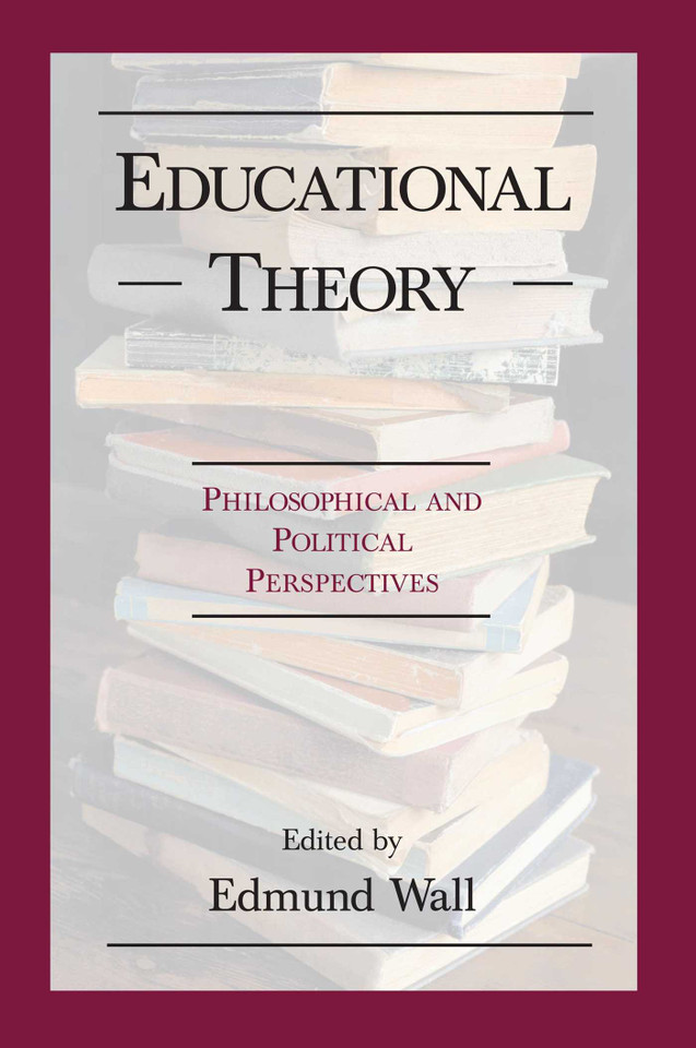 Educational Theory: Philosophical and Political Perspectives book cover by 