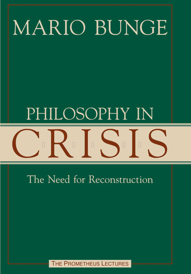 Philosophy in Crisis: The Need for Reconstruction book cover by Mario Augusto Bunge