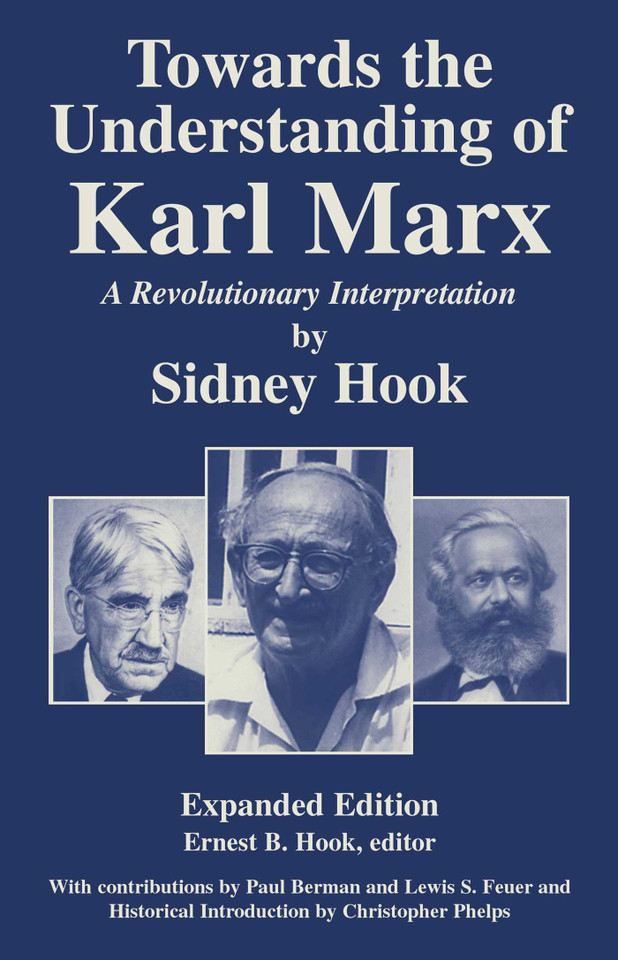 Towards the Understanding of Karl Marx: A Revolutionary Interpretation book cover by Sidney Hook, Ernest B. Hook
