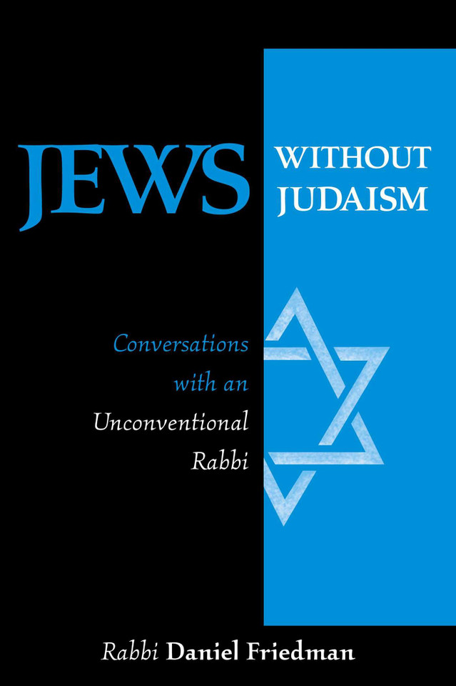Jews Without Judaism: Conversations With an Unconventional Rabbi book cover by Daniel Friedman