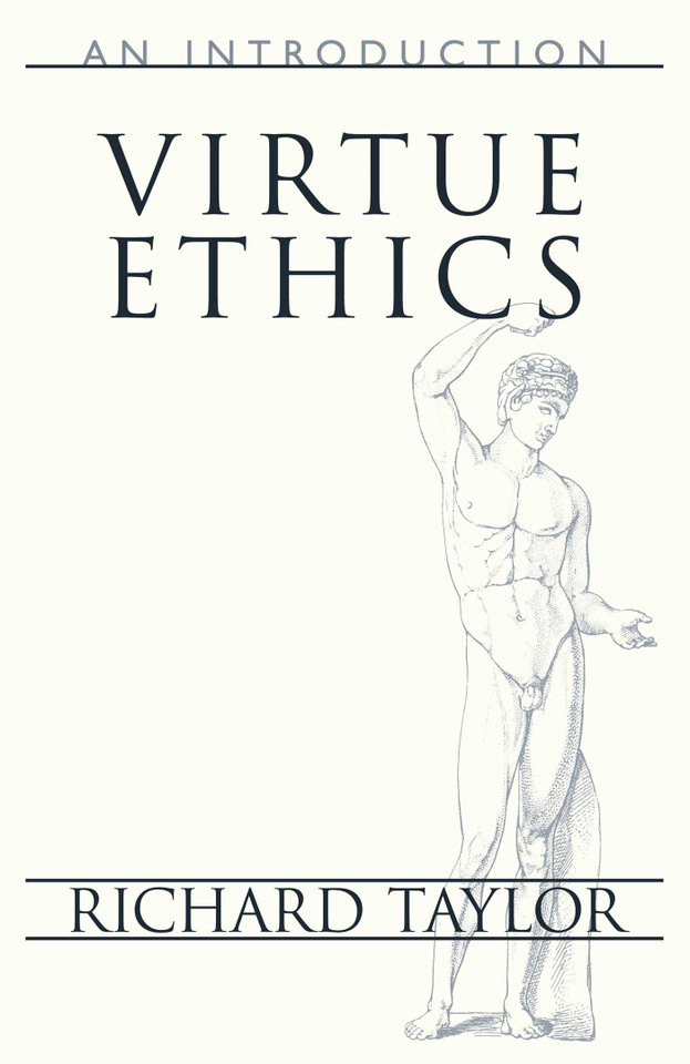 Virtue Ethics: An Introduction book cover by Richard Taylor