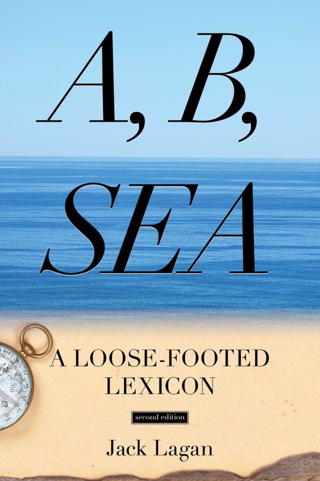 A, B, Sea: A Loose-Footed Lexicon book cover by Jack Lagan