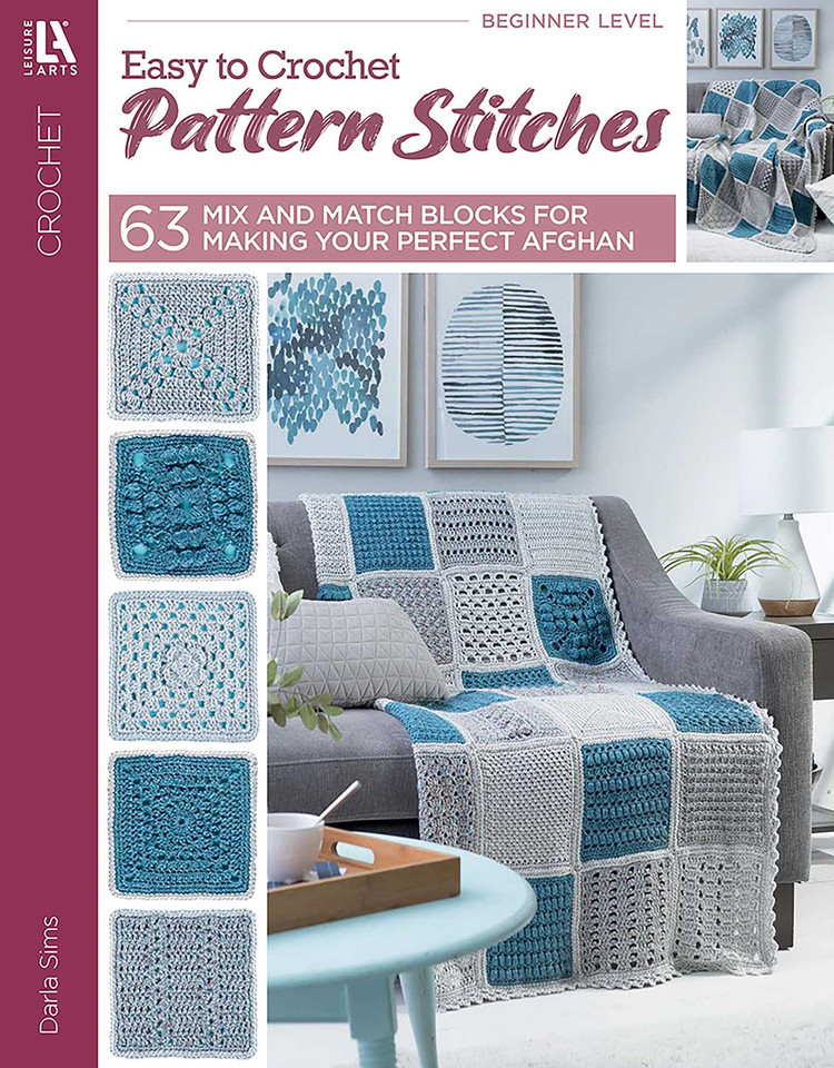 Easy to Crochet Pattern Stitches: 63 Mix and Match Blocks for Making Your Perfect Afghan book cover by Darla Sims