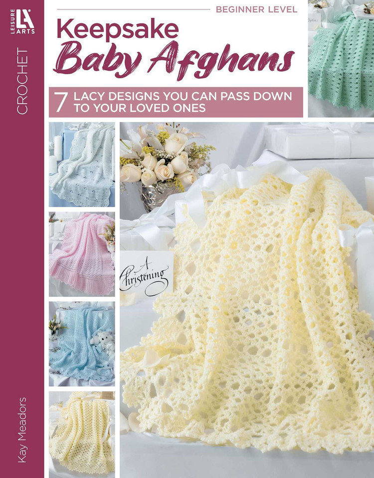 Keepsake Baby Afghans: 4 Christening; 7 Designs book cover by Leisure Arts