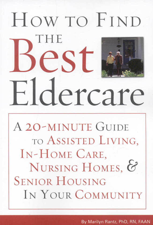 How to Find the Best Eldercare book cover by Marilyn Rantz, Mary Zwygart-Stauffacher