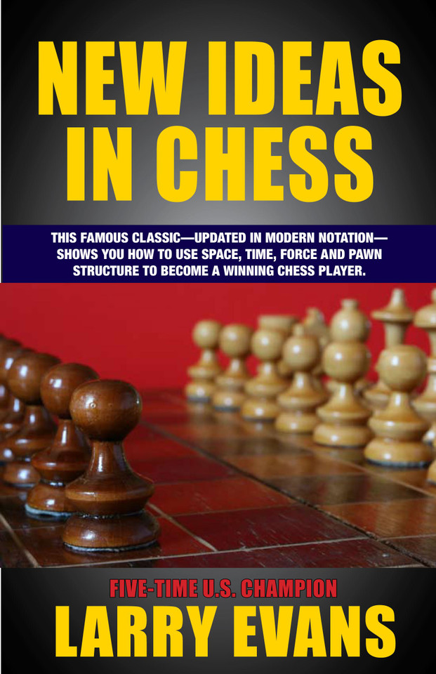 New Ideas in Chess book cover by Larry Evans