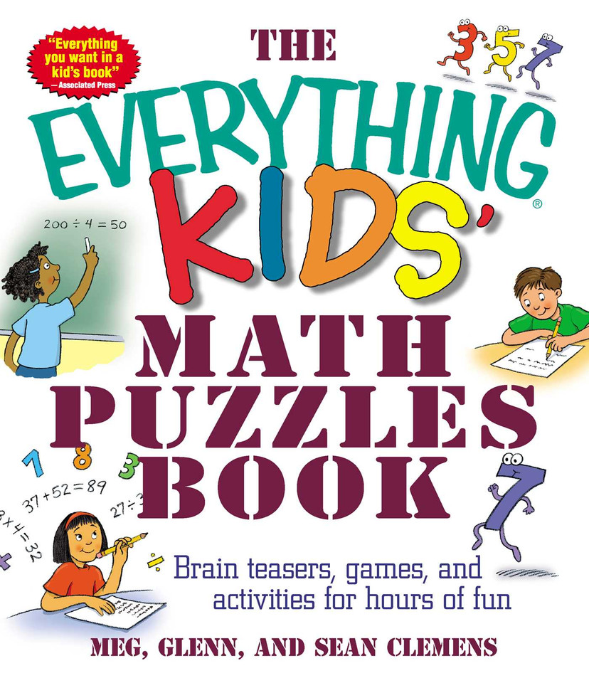 The Everything Kids' Math Puzzles Book: Brain Teasers, Games, and Activities for Hours of Fun (Everything® Kids Series) book cover by Meg Clemens, Sean Glenn, Glenn Clemens, Sean Clemens