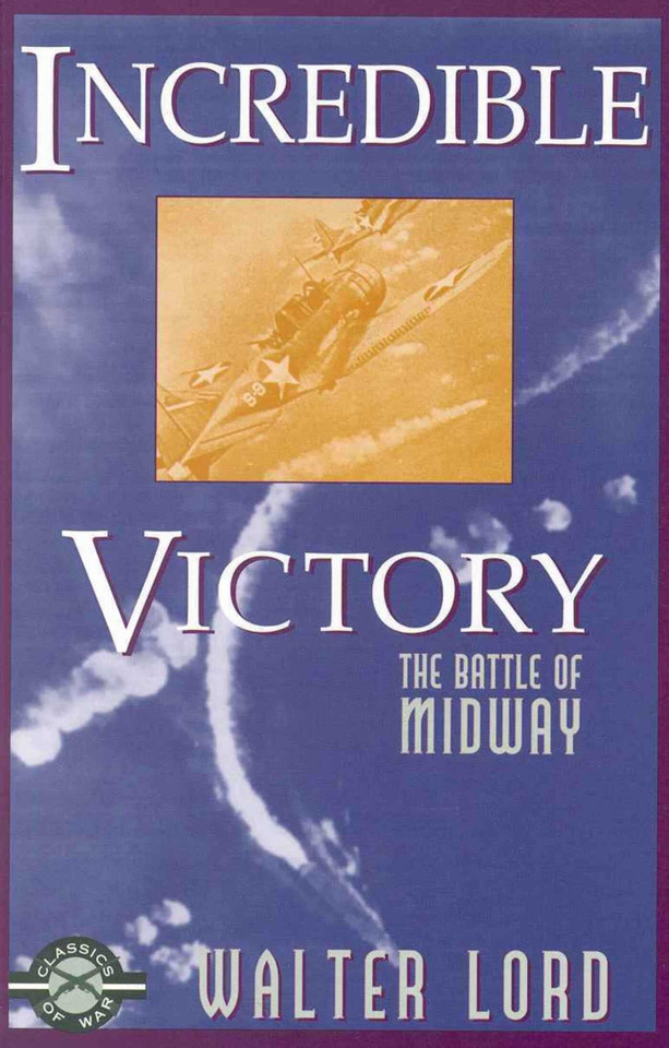 Incredible Victory: The Battle of Midway book cover by Walter Lord