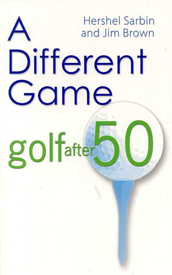 A Different Game: Golf After 50 book cover by Hershel Sarbin, Jim Brown