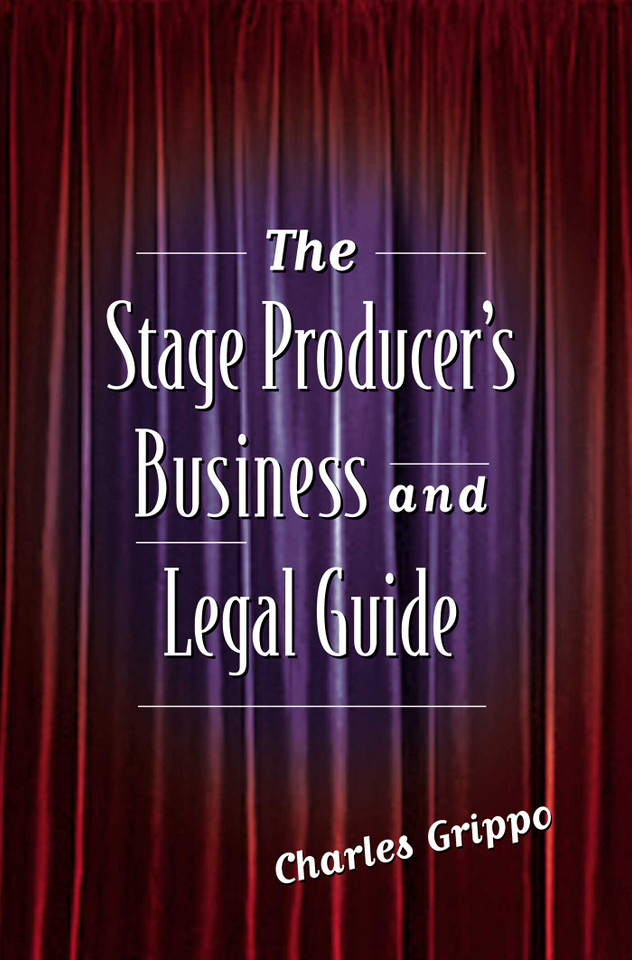 The Stage Producer's Business and Legal Guide book cover by Charles Grippo