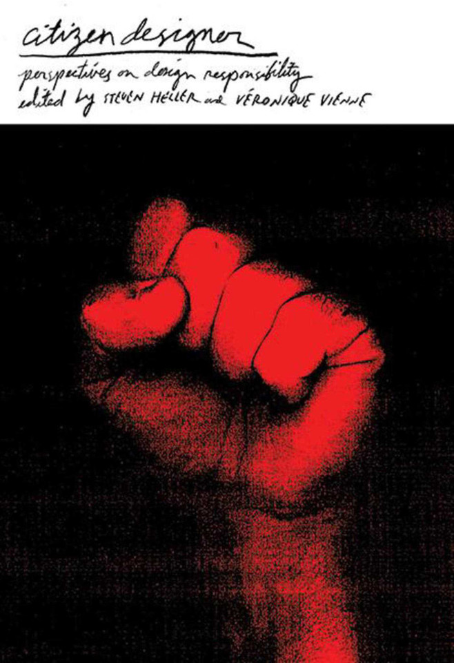 Citizen Designer: Perspectives on Design Responsibility book cover by Steven Heller, Véronique Vienne