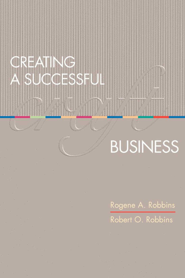 Creating a Successful Craft Business book cover by Robert Robbins, Rogene A. Robbins