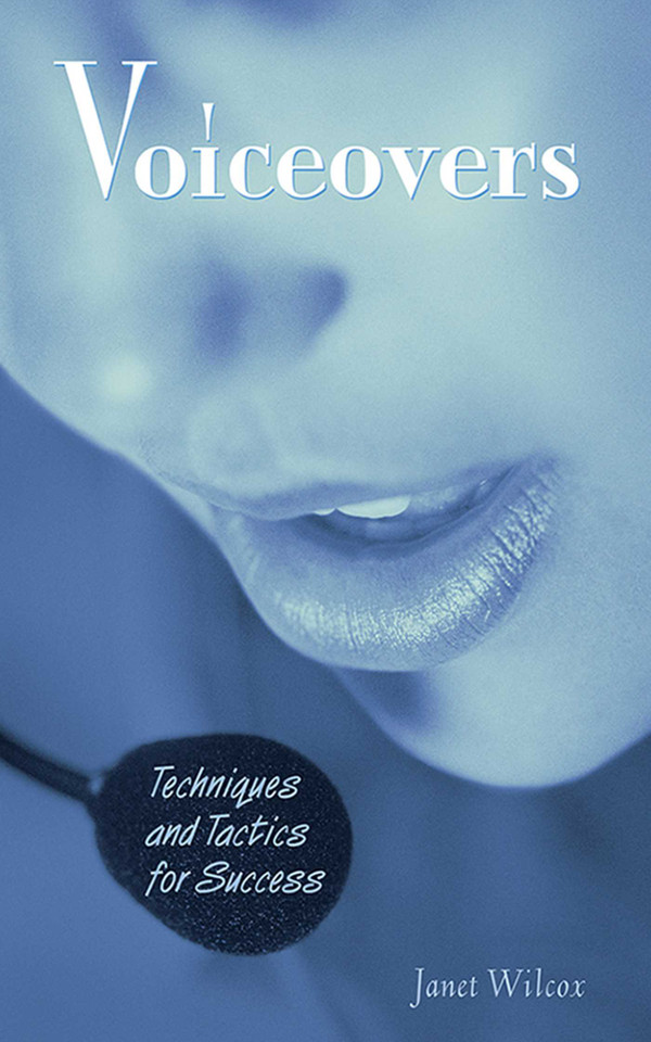 Voiceovers: Techniques and Tactics for Success book cover by Janet Wilcox