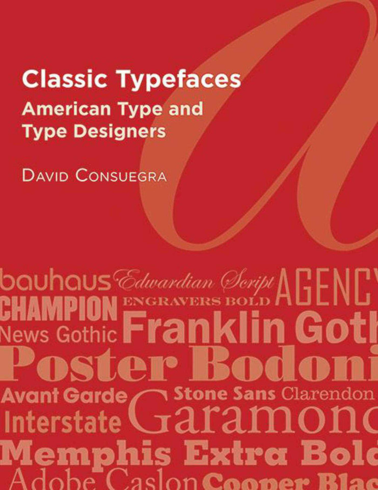 Classic Typefaces: American Type and Type Designers book cover by David Consuegra