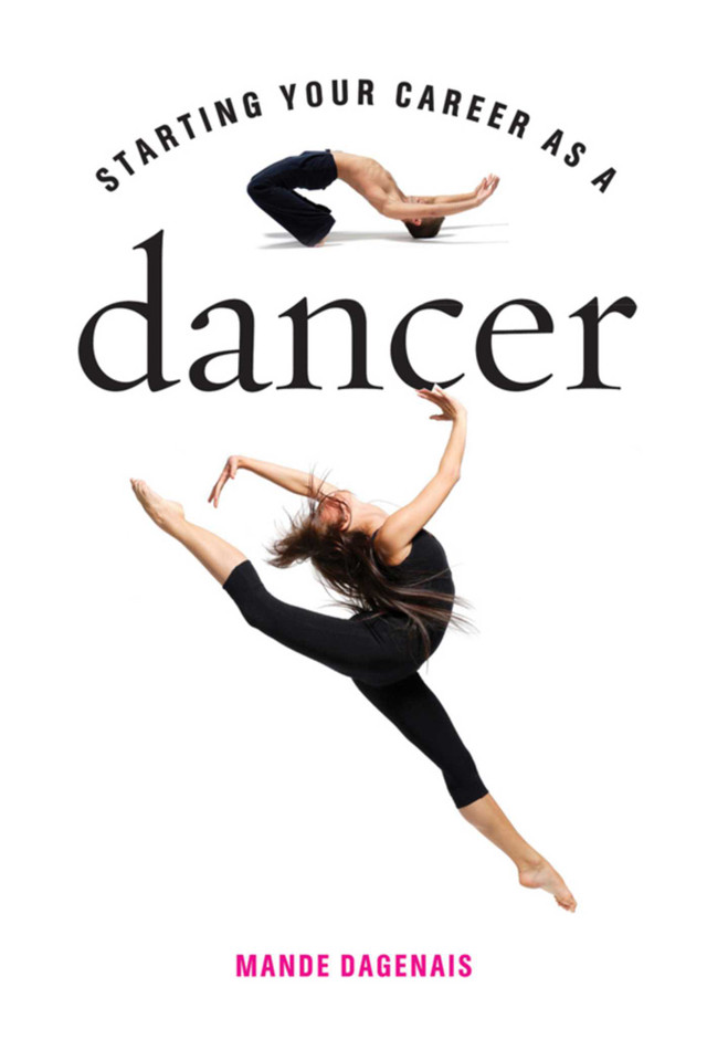 Starting Your Career as a Dancer (Starting Your Career) book cover by Mande Dagenais