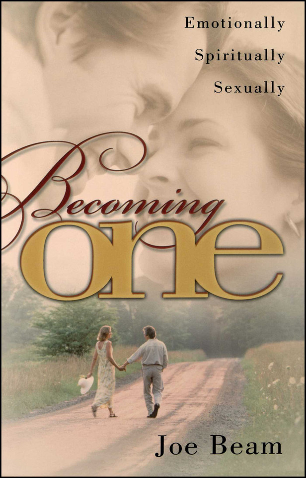 Becoming One: Emotionally, Physically, Spiritually book cover by Joe Beam