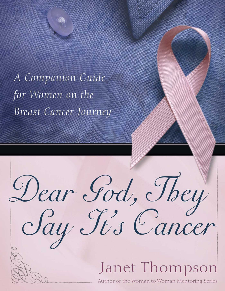 Dear God, They Say It's Cancer: A Companion Guide for Women on the Breast Cancer Journey book cover by Janet Thompson