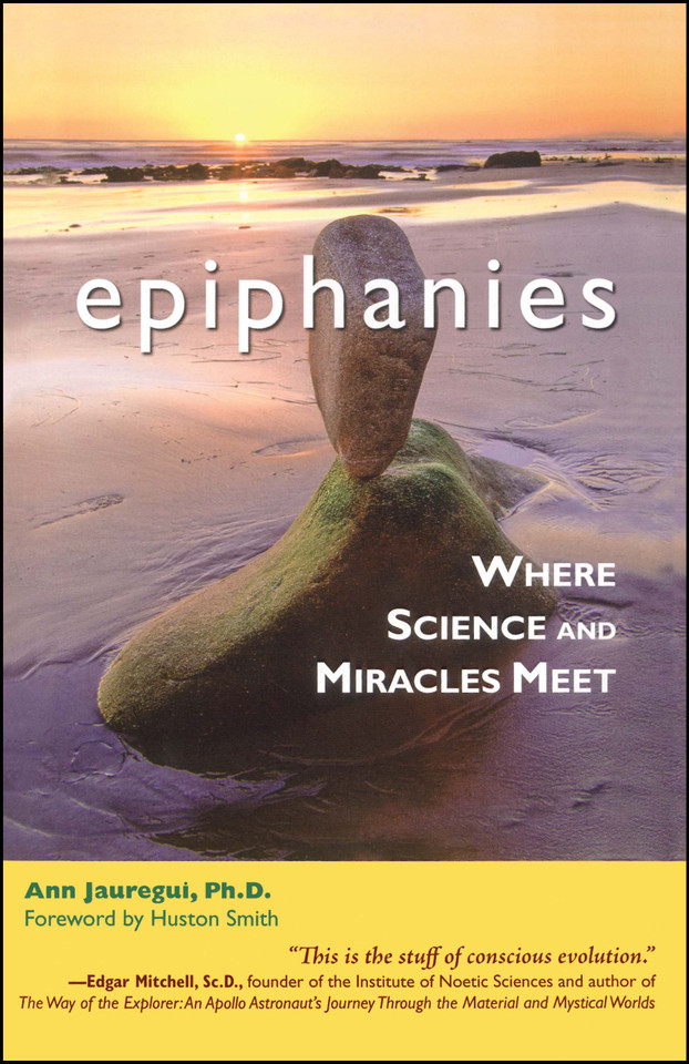Epiphanies: Where Science and Miracles Meet book cover by Ann Jauregui