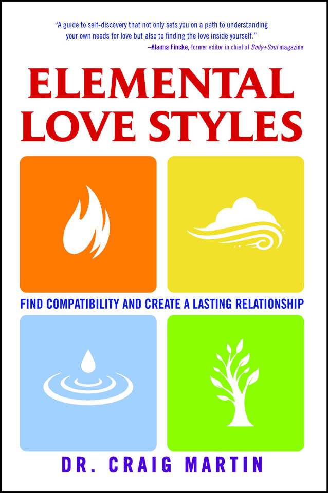 Elemental Love Styles: Find Compatibility and Create a Lasting Relationship book cover by Dr. Craig Martin