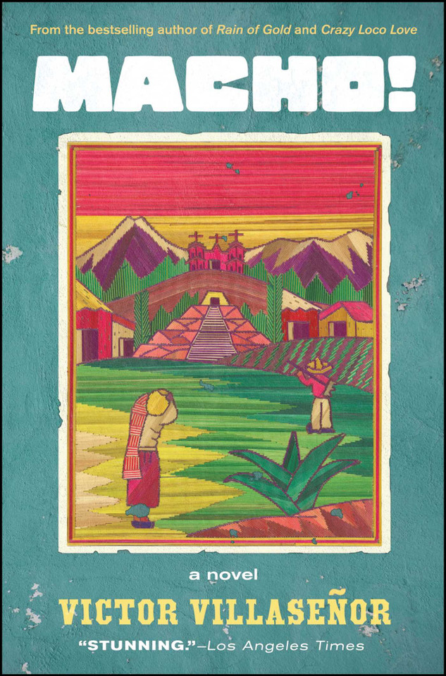 Macho!: A Novel book cover by Victor Villasenor
