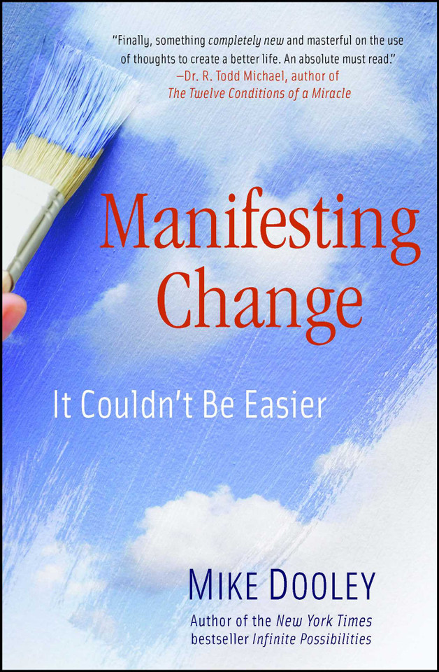 Manifesting Change: It Couldn't Be Easier (The Infinite Possibilities Collection) book cover by Mike Dooley