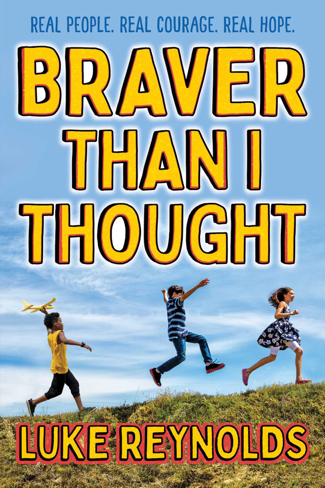 Braver than I Thought: Real People. Real Courage. Real Hope. book cover by Luke Reynolds