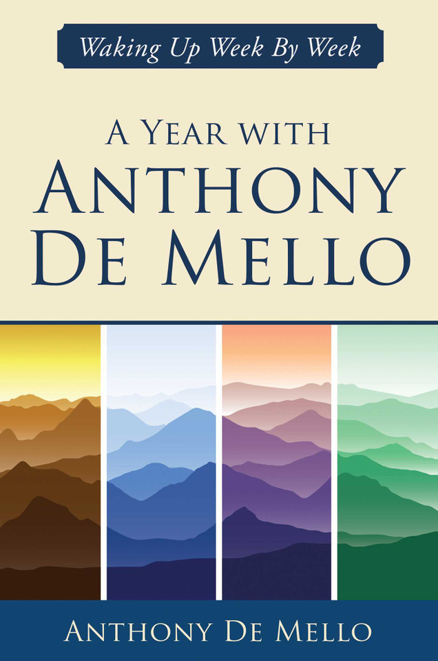 A Year with Anthony De Mello: Waking Up Week by Week (The Anthony De Mello Legacy Library) book cover by Anthony De Mello